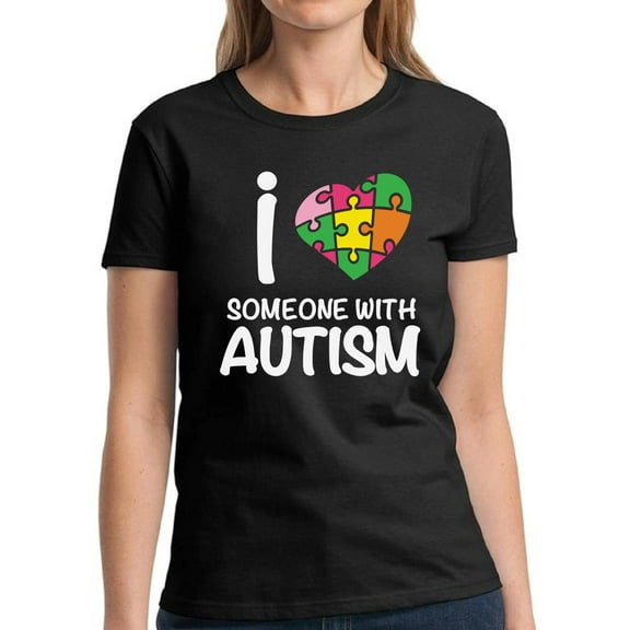 T-Shirt for Women I Love Someone With Autism Tops - Autism Awareness Graphic Tee