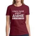 thumbnail image 1 of T-Shirt for Women I Only Care About Anime Kawaii - S M L XL 2XL 3XL Graphic Tee - Anime Clothes Humor Gift Ladies, 1 of 2