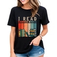 thumbnail image 1 of T-Shirt for Women I Read Banned Books Reader Tee Bookworm Casual Short-sleeved Tops Black Large, 1 of 4