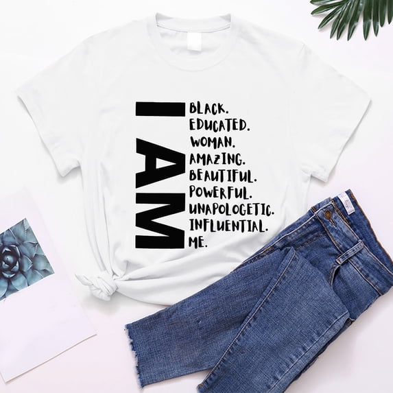 T Shirts Women I Am Black Educated Woman Letter Print Tshirts Black History Month Gift Tee Tops