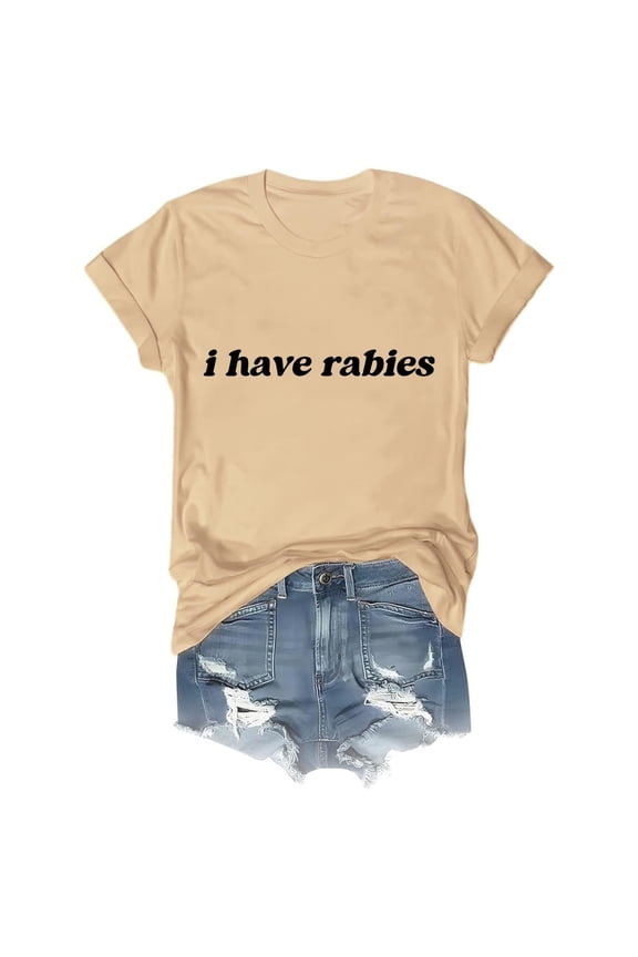 T Shirts For Women Loose Fit I Have Rabies Shirt Unisex Funny Shirt Funny Short Sleeve T-Shirt Letter Printed T-Shirt Cotton T-Shirt Oversized Workout Shirts For Women Khaki S-3XL Free Shipping Items