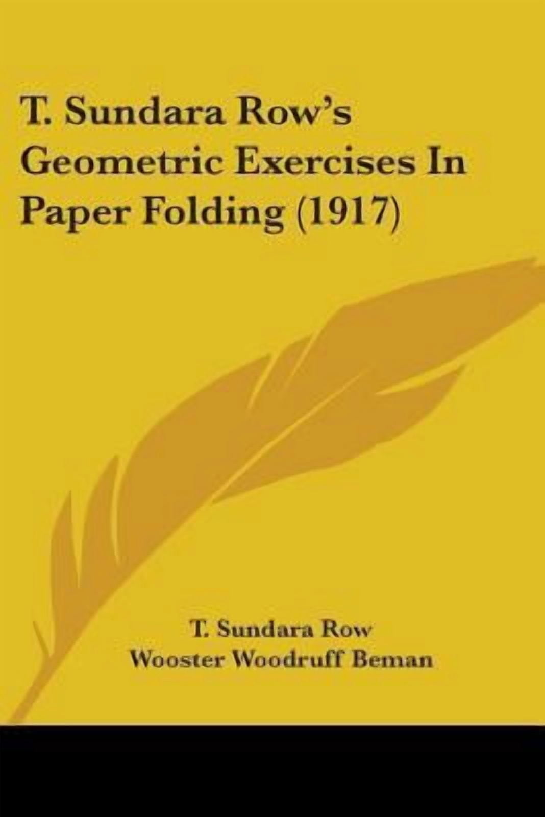 T. Sundara Row's Geometric Exercises in Paper Folding (1917) Paperback