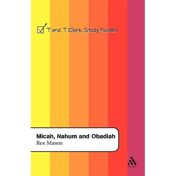 T & T Clark Study Guides Micah, Nahum and Obadiah, (Paperback)