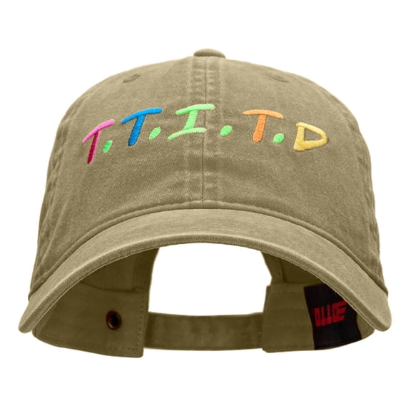 T.T.I.T.D. Embroidered Unstructured Washed Cotton Twill Cap - Khaki OSFM