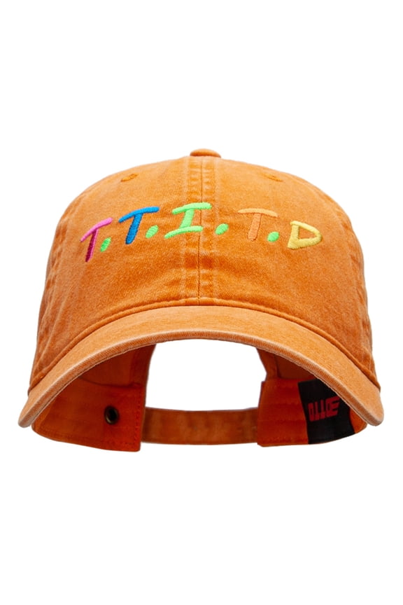 T.T.I.T.D. Embroidered Unstructured Washed Cotton Twill Cap - Orange OSFM