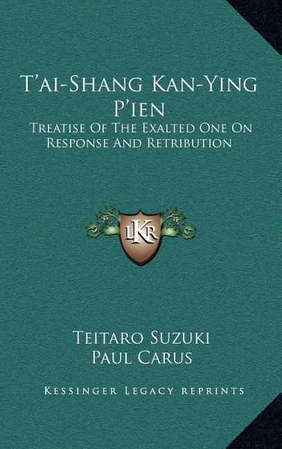 T'ai-Shang Kan-Ying P'ien: Treatise Of The Exalted One On Response And Retribution (Hardcover)