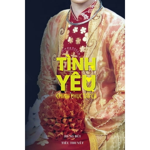 Tnh yu chinh phc tt c, (Paperback)