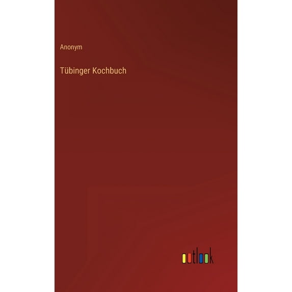 Tübinger Kochbuch (Hardcover)