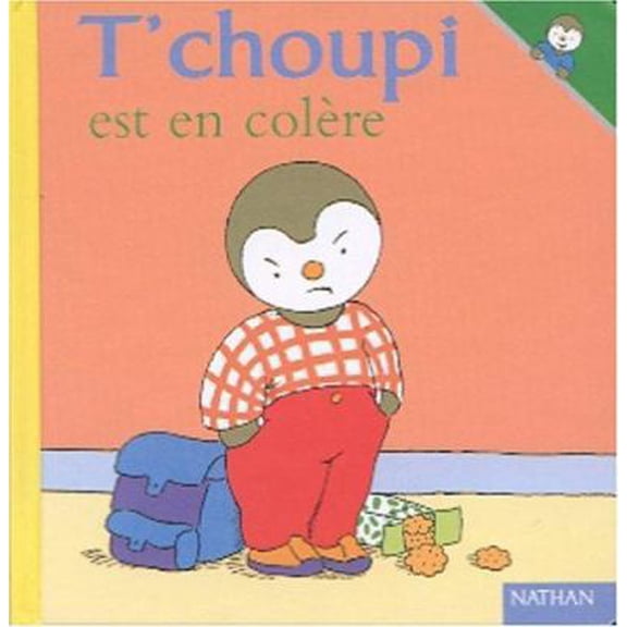 Pre-Owned T'choupi est en colre (07) (Paperback) 2092020234 9782092020234