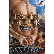 T chter des Feuers Paris, Paperback