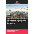 thumbnail image 1 of Técnicas de Alimentação da Antena de Patch Microstrip (Paperback), 1 of 1