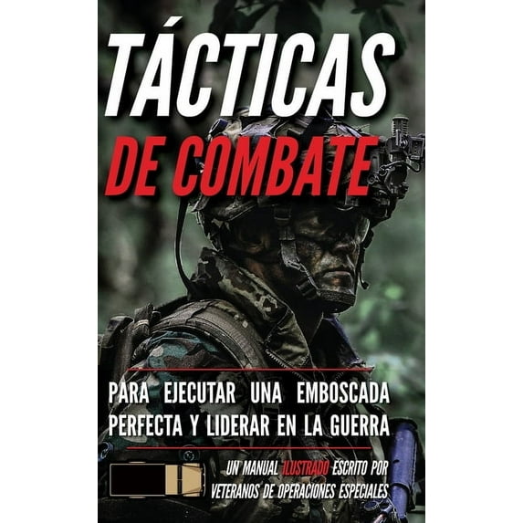 Tácticas de combate: Un manual ilustrado (Hardcover)