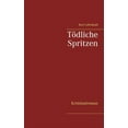 thumbnail image 1 of TÃ¶dliche Spritzen: Kriminalroman, (Paperback), 1 of 1
