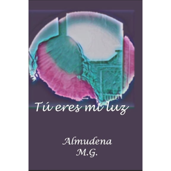 T eres mi luz (Paperback)