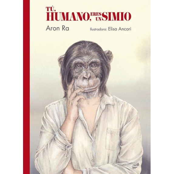 Tú, humano, eres un simio (Hardcover)