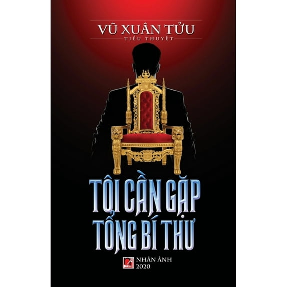 Tôi Cần Gặp Tổng Bí Thư (Paperback)