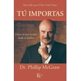 thumbnail image 1 of Tú importas : Cómo recrear la vida desde el interior (Paperback), 1 of 1