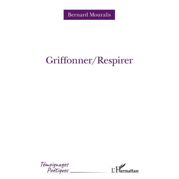 Tmoignages Potiques Griffoner/Respirer, (Paperback)