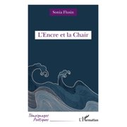 T moignages Po tiques L'Encre et la Chair, Paperback
