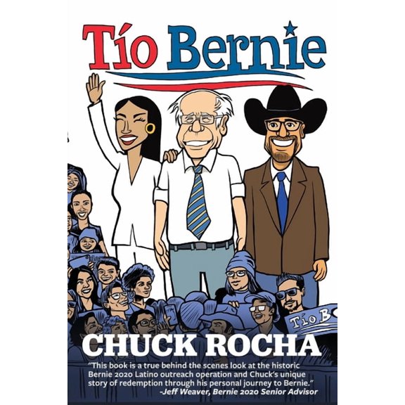 To Bernie: The Inside Story of How Bernie Sanders Brought Latinos Into the Political Revolution, (Paperback)