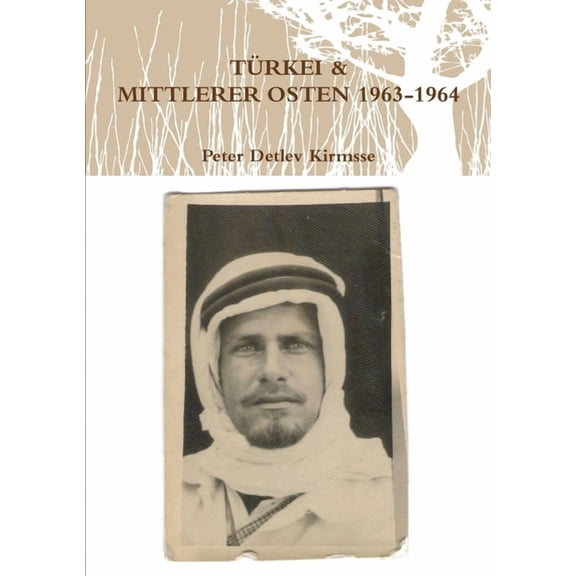 TÃ¼rkei &amp; Mittlerer Osten 1963-64, (Paperback)