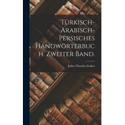 Türkisch-arabisch-persisches Handwörterbuch. Zweiter Band. (Hardcover)