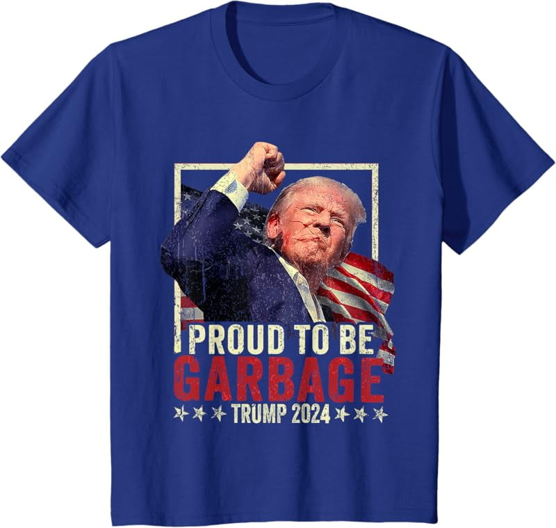 Trump 2024 Election Proud To Be Garbage Vote Trump President T