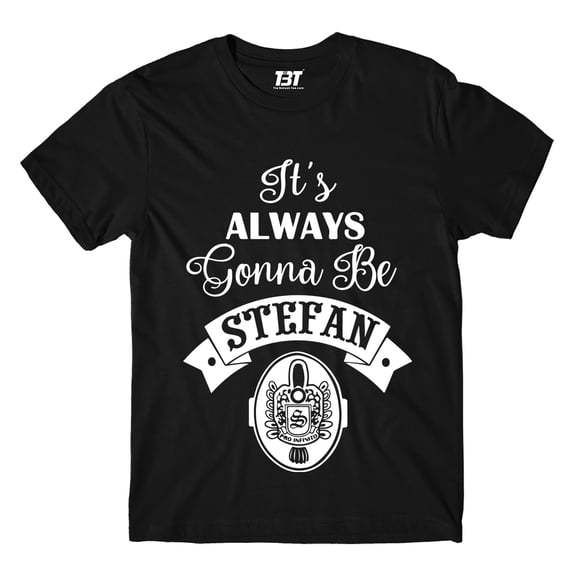 T shirt - Always Stefan