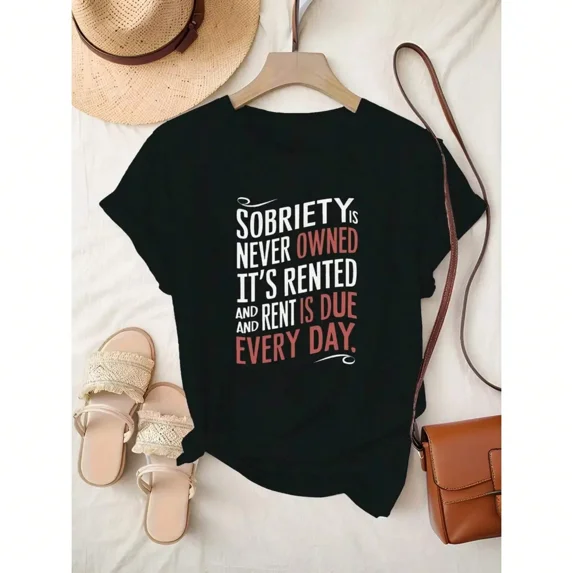 T-shirt Can Never Have A Sober State Letter Printed Short Sleeved Women's