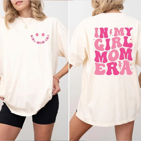 T-shirt "IN MY GIRL MOM ERA" Modern Style - Unisex T-shirt for Moms, Cute Design with a Meaningful Slogan.