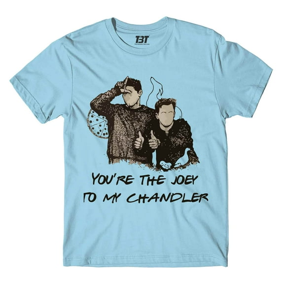 T shirt - Joey To My Chandler