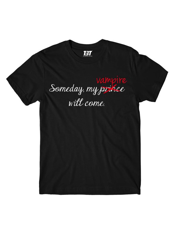 T shirt - Someday My Vampire Will Come
