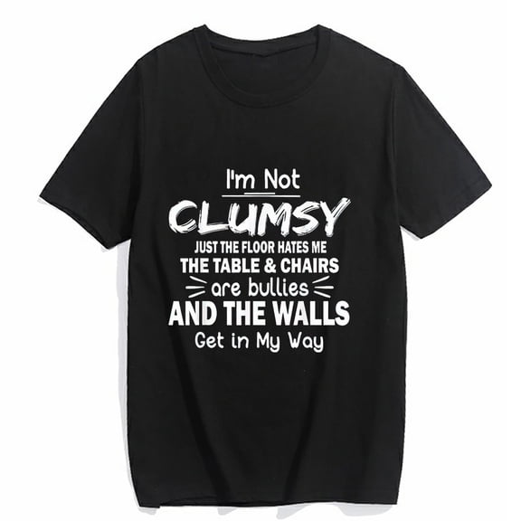T-shirt for Women I'm Not Clumsy Funny Sayings Sarcastic Short-sleeved O-neck Top Black 4X-Large