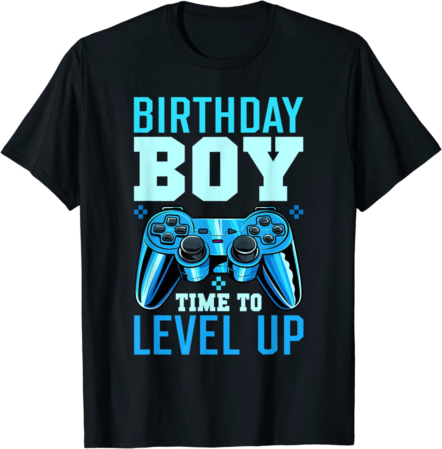 T-shirts For The Boys Birthday Boy Gaming Enthusiast Time to Level Up  Matching Video Gamer Birthday T-Shirt Black T-shirt - Walmart.com