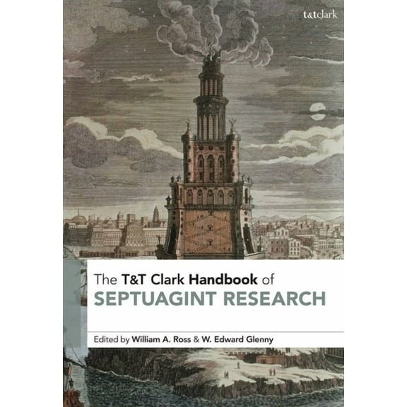 T&t Clark Handbooks T&t Clark Handbook of Septuagint Research, (Hardcover)