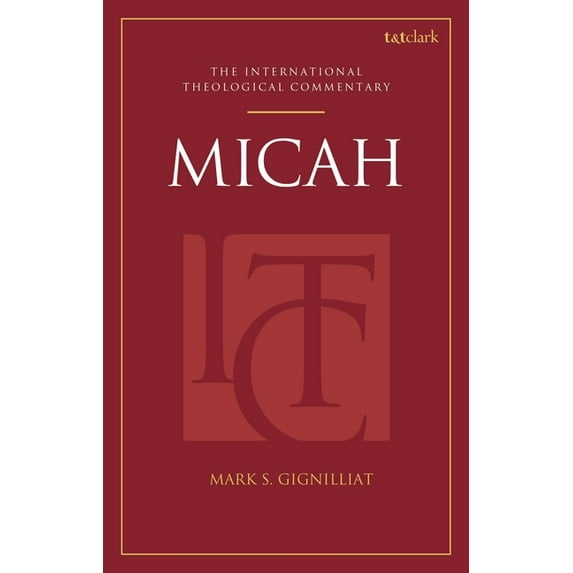 T&t Clark International Theological Comm Micah (Itc), (Paperback)