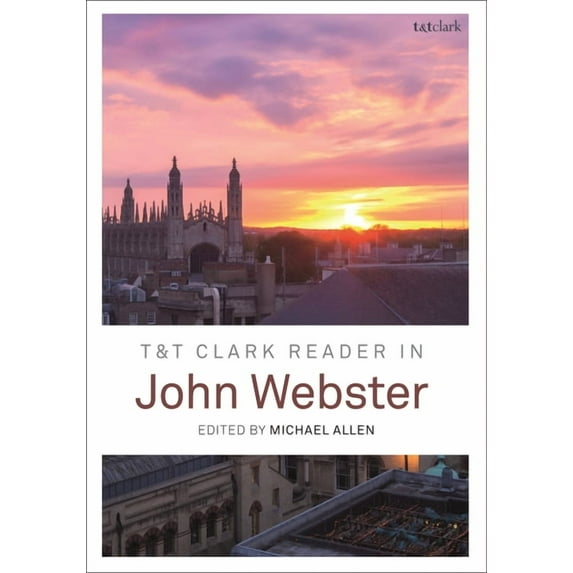 T&t Clark Reader in John Webster, (Paperback)