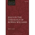 thumbnail image 1 of T&t Clark Studies in English Theology Jesus in the Theology of Rowan Williams, (Paperback), 1 of 1