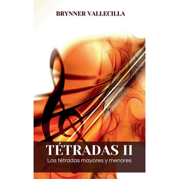 Ttradas Ttradas 2: Las ttradas mayores y menores, Book 2, (Paperback)