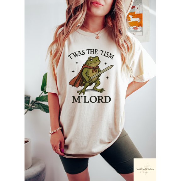 T'was the 'Tism M'Lord Shirt, Funny Autism Shirt, Autism Gift, Frog With A Sword Tee, Sarcastic Frog Sweatshirt, Weirdcore Meme Tshirt