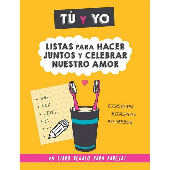 T y yo. Listas para hacer juntos y celebrar nuestro amor.: Un regalo para parejas para rellenar juntos. Regalo para nov, (Paperback)