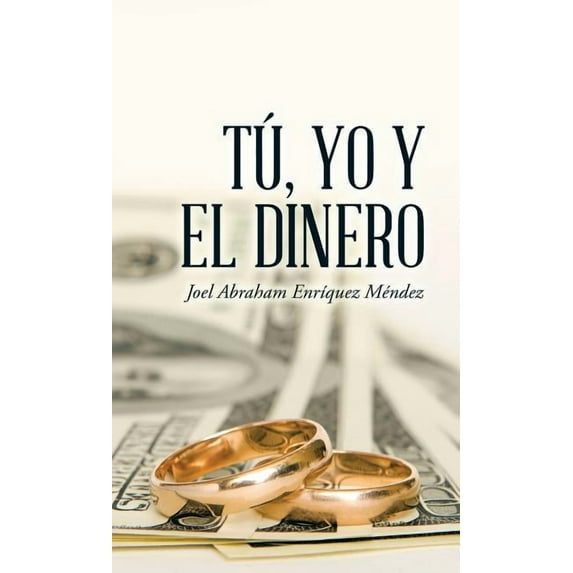 Tú, yo y el dinero (Hardcover)
