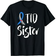 T1D Sister Shirt Type 1 Diabetes Awareness Gift T-Shirt