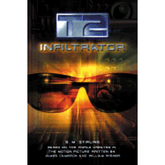 Pre-Owned T2: Infiltrator (T2, 1) (Hardcover) 0380977915 9780380977918