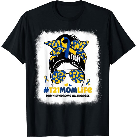T21 Mom Life Messy Bun Down Syndrome Mom Awareness Ribbon T-Shirt