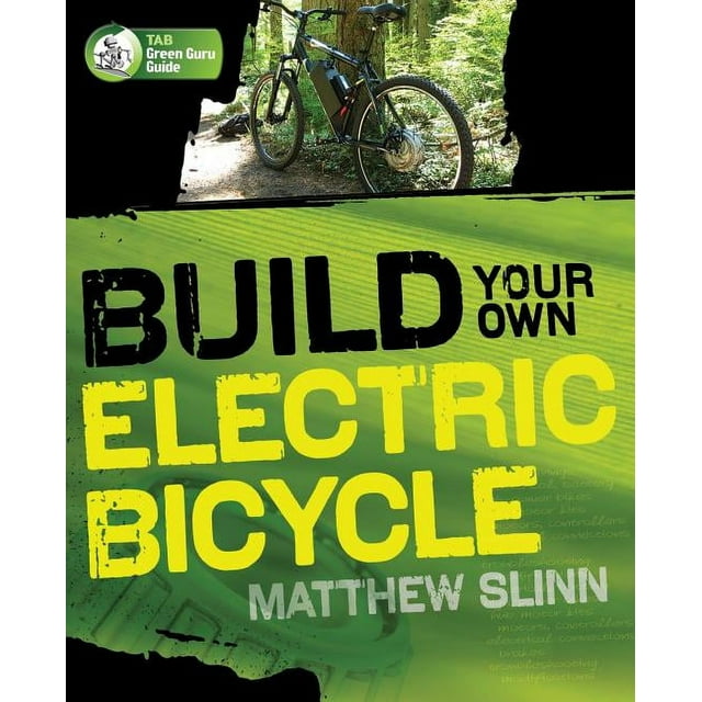 TAB Green Guru Guides: Build Your Own Electric Bicycle (Paperback)