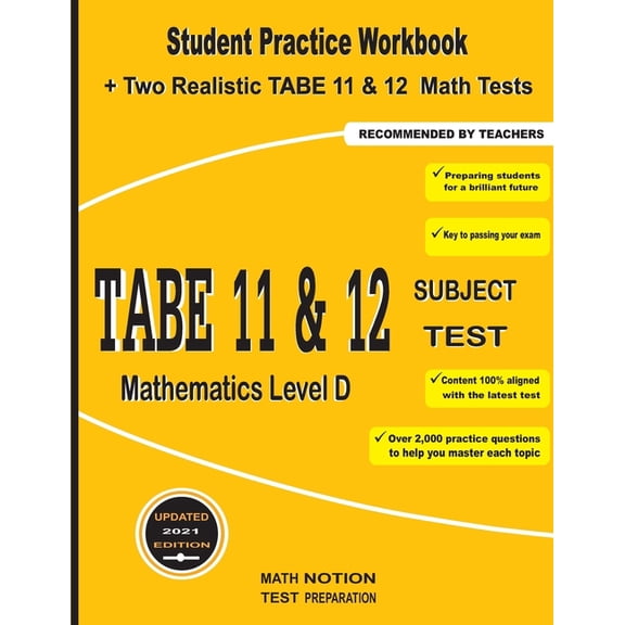 TABE 11&12 Subject Test Mathematics Level D : Student Practice Workbook + Two Realistic TABE 11&12 Math Tests (Paperback)