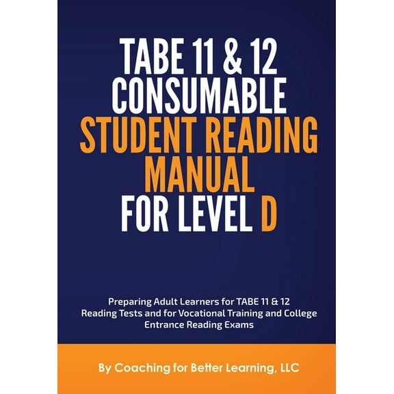 TABE 11 and 12 CONSUMABLE STUDENT READING MANUAL FOR LEVEL D, (Paperback)