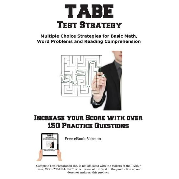 TABE Test Strategy!: Winning Multiple Choice Strategies for the TABE Test!, (Paperback)