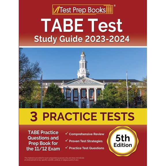 Pre-Owned TABE Test Study Guide 2023-2024: 3 TABE Practice Tests and Prep Book for the 11/12 Exam [5th Edition] (Paperback) 1637753152 9781637753156